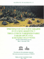 Discussions and research 12: Changing cultural landscape and built heritage in the Triglav National Park due to agricultural abandonment