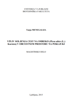 Vpliv soljenja cest na smreko (Picea abies (L.) Karsten) v obcestnem prostoru na Pokljuki