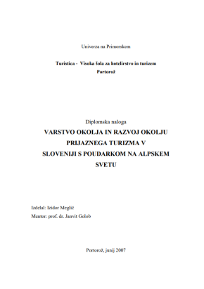 Varstvo okolja in razvoj okolju prijaznega turizma v Sloveniji s poudarkom na alpskem svetu 