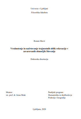 Vrednotenje in načrtovanje trajnostnih oblik rekreacije v zavarovanih območjih Slovenije