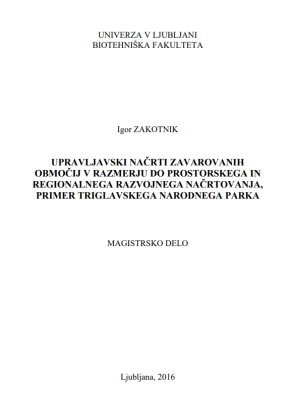 Upravljavski načrti zavarovanih območij v razmerju do prostorskega in regionalnega razvojnega načrtovanja, primer Triglavskega narodnega parka