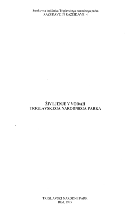 Strokovna serija - Razprave in raziskave (Razprave in raziskave 4: Življenje v vodah Triglavskega narodnega parka)