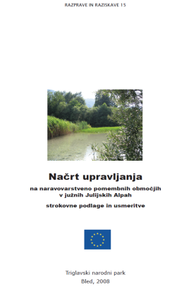 Expert Series - Research and Discussions (Discussions and research 15: Management plan for areas of nature conservation importance in the southern Julian Alps Expert basis and orientations)