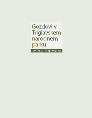 Occasional publications (Gozdovi v Triglavskem narodnem parku)