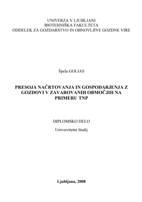 Presoja načrtovanja in gospodarjenja z gozdovi v zavarovanih območjih na primeru TNP