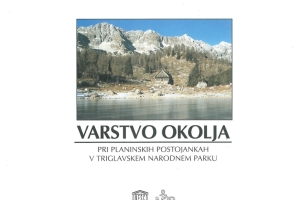 Razprave in raziskave: Varstvo okolja pri planinskih postojankah v TNP (1997)