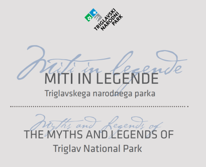 Occasional publications (Exhibition: Myths and legends of the Triglav National Park)